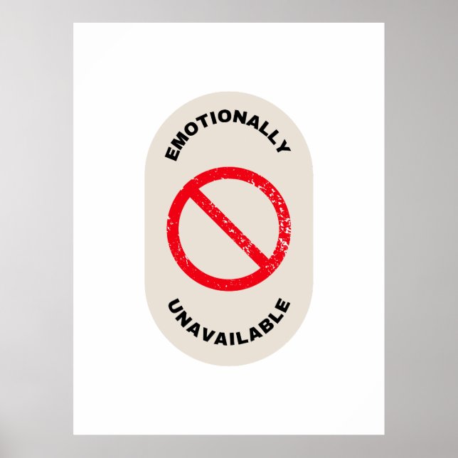Póster "Emotionally Unavailable" (Frente)