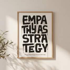 Póster Empathy As Strategy Poster – Typography Wall Print