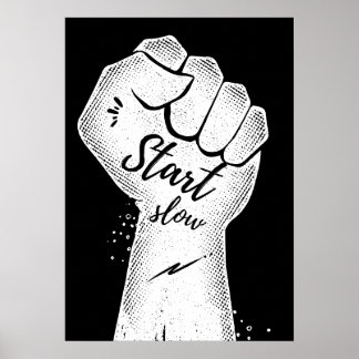 Póster Empezar lento. Motivacional