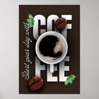 Póster "¡Empieza tu día con café!"