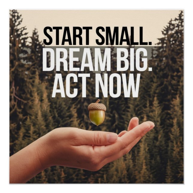 Póster Empoderar sus sueños Empiecen un pequeño acto ahor (Anverso)