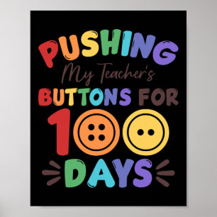 Póster Empujando los botones de mi profesor durante 100 d
