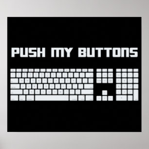 Póster Empuje mi teclado de ordenador de los botones