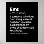 Póster EMT Definition Funny EMS Emergency Medical Technic<br><div class="desc">Funny gift idea for those who are passionate about EMT. Perfect gift for adults,  dads,  brothers,  sons,  uncles,  husbands,  grandfathers,  friends and colleagues.</div>