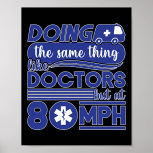 Póster EMT EMS paramédico Emergencia como Médicas 20 km/h