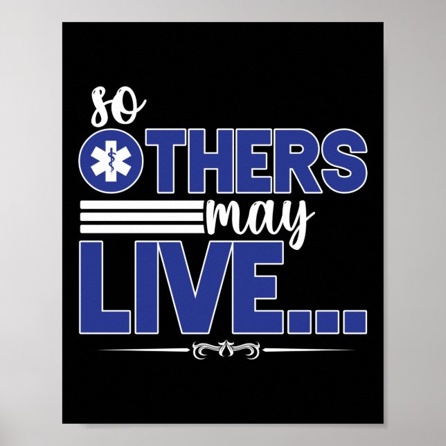 Póster EMT Paramedic EMS Emergency So Others May Live… (Frente)