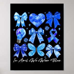 Póster En Abril Usamos El Autismo Azul Coquette Bow Brush