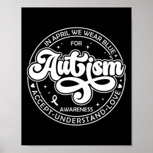 Póster En Abril Usamos El Mes Del Autismo Azul Aceptamos 