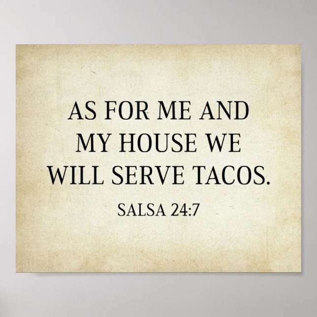 Póster En Cuanto A Mi Casa Y A Mí Serviremos Tacos (Frente)