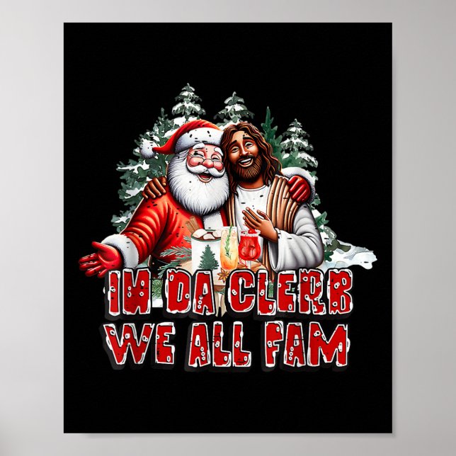 Póster En Da Clerb Todos Somos Fam Jesus Santa Funny Navi (Frente)