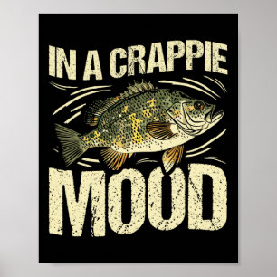 Póster En El Estado De Ánimo De Un Crappie Divertido Pesc