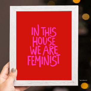 Póster En Esta Casa Somos Feministas VIbrantes