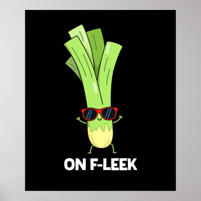 Póster En Fleek Funny Veggie Leek Pun Dark BG (Frente)
