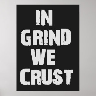 Póster En Grind We Crust