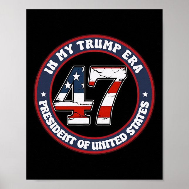 Póster En la era 47 de la presidencia de Trump 2024 (Frente)