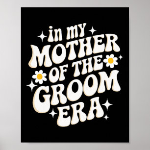 Póster En La Era De Mi Madre Del Groom