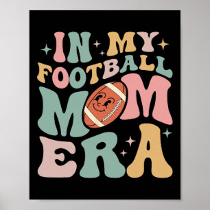 Póster En la era de mi madre futbolera deporte divertido 