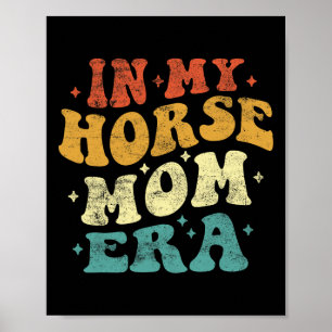 Póster En la era de mi mamá de caballos, una divertida ma