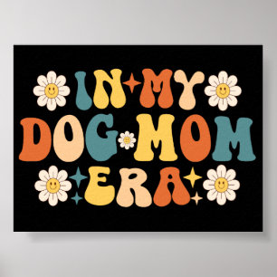Póster En la era de mi mamá perro