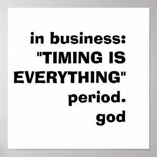 Póster en los negocios:"EL TIEMPO ES TODO"periodo.dios