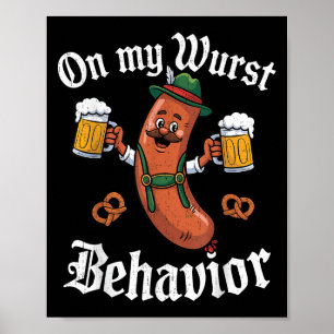 Póster En mi comportamiento Wurst Adultos de la salchicha