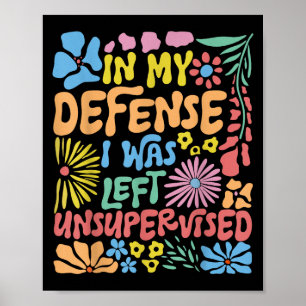 Póster En mi defensa estaba sin supervisión Boho floral