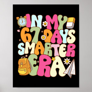 Póster En Mi Era 67 Días Más Inteligente Maestro 67º Día