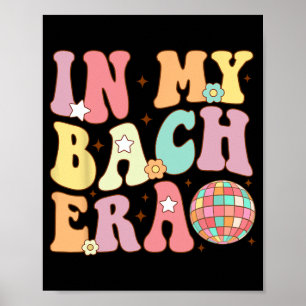 Póster En mi era de Bach Groovy Bride Squad Bridesmaid Ba