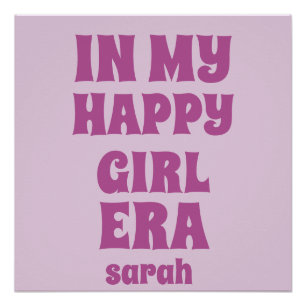 PÓSTER EN MI ERA DE CHICA FELIZ NOMBRE Y TEXTO PERSONALIZ