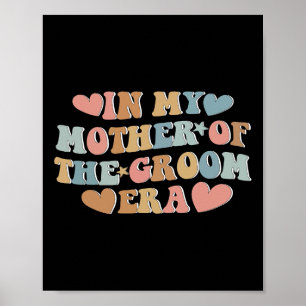 Póster En Mi Era De Madre Del Novio Mamá Del Novio 3 