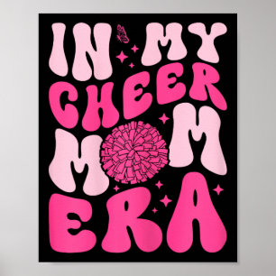 Póster En Mi Era de Mamá de Porristas Porristas Mamá