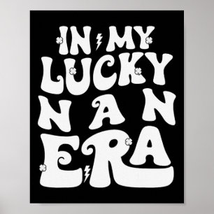Póster En Mi Era de Nana Afortunada Día de San Patricio T