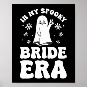 Póster En Mi Era de Novia Espeluznante Fiesta de Soltera 