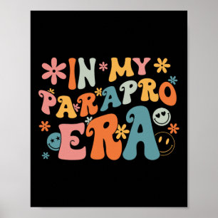 Póster En Mi Era de Parapro Paraprofesional Paraeducador
