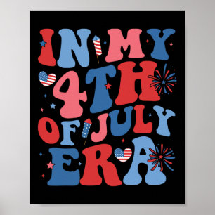 Póster En Mi Era Del 4 De Julio, Funny Bandera Patriótica