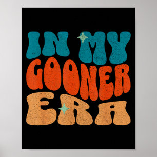 Póster En Mi Era Gooner Cringecore Me Encanta Gooning Div