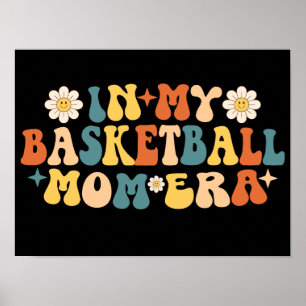 Póster En mi era Groovy, mamá de baloncesto