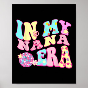 Póster En mi era Nana Sarcástica Groovy Retro Disco Madre