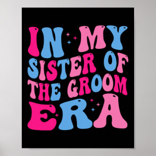 Póster En Mi Hermana De La Era Groom Hermana Del Groom