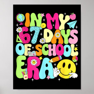 Póster En Mis 67 Días De Era Escolar 67 Días Más Intelige