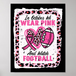 Póster En Octubre Nosotros Llevamos Rosa Y Vemos Fútbol D