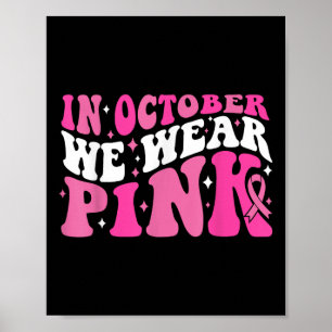 Póster En Octubre Nosotros Usamos Lazo Rosa Conciencia De
