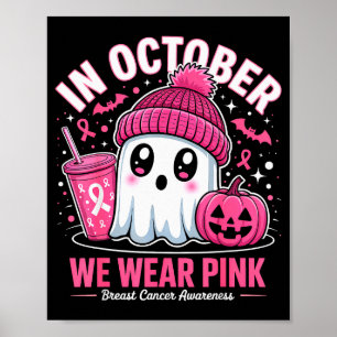 Póster En Octubre Nosotros Usamos Nk Bruja Fantasma Cánce