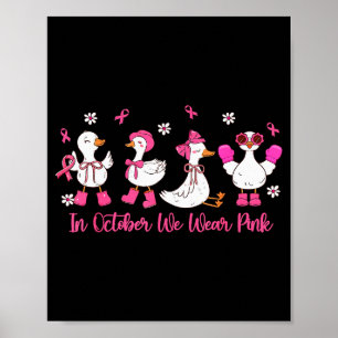 Póster En Octubre Nosotros Usamos Nk Silly Goose Cáncer D
