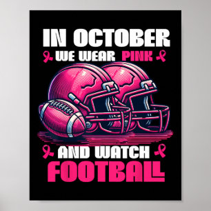Póster En Octubre Nosotros Vestimos Rosa Y Vemos Fútbol A