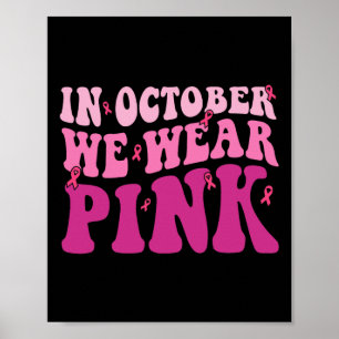 Póster En Octubre Usamos Camisas De Cáncer De Mama Rosa P