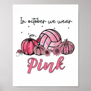 Póster En Octubre Usamos Cáncer De Mama De Voleibol Rosa
