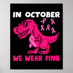 Póster En Octubre Usamos Cáncer De Mama Rosa Trex Dino Ki