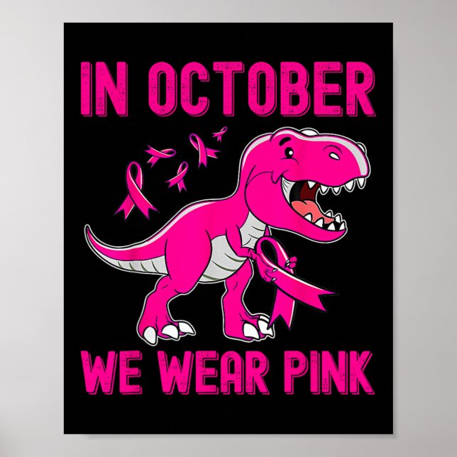 Póster En Octubre Usamos Cáncer De Mama Rosa Trex Dino Ki (Frente)