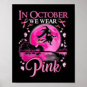 Póster En Octubre Usamos Cinta Rosa Bruja Halloween Bre
